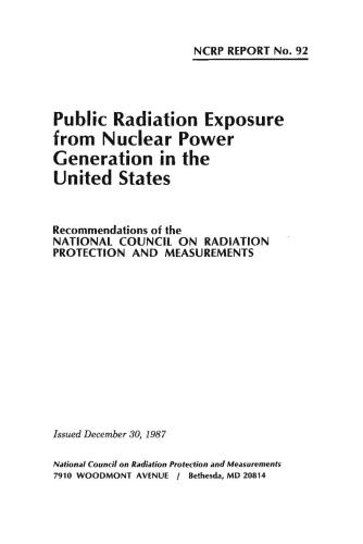 Public Radiation Exposure from Nuclear Power Generation in the United States (Ncrp Report 