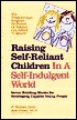 Raising Self-Reliant Children in a Self-Indulgent World