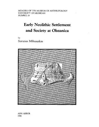 Early Neolithic Settlement and Society at Olszanica