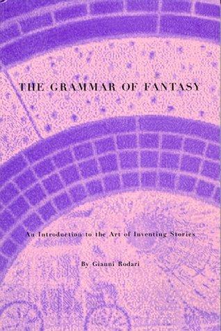 The Grammar of Fantasy