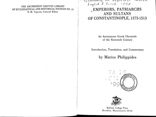 Emperors, Patriarchs, and Sultans of Constantinople, 1373-1513