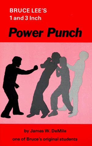 Bruce Lee's 1 and 3 Inch Power Punch