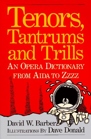 Tenors, Tantrums and Trills