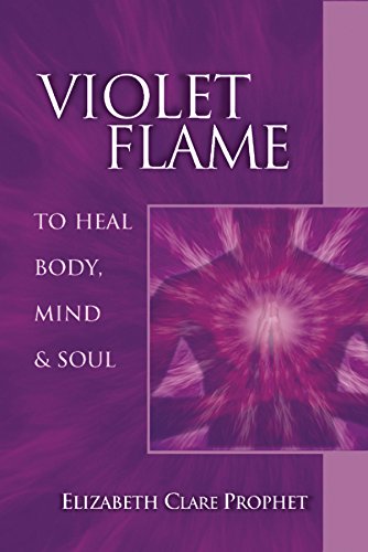 Violet Flame to Heal Body, Mind and Soul (Pocket Guides to Practical Spirituality)