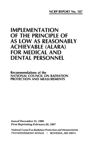 Implementation of the Principle of As Low As Reasonably Achievable (Alara for Medical and Dental Personnel)