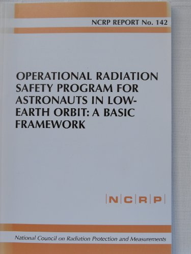 Operational Radiation Safety Program for Astronauts in Low-Earth Orbit