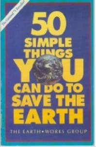 50 Simple Things You Can Do to Save the Earth