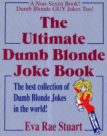 The Ultimate Dumb Blonde Joke Book