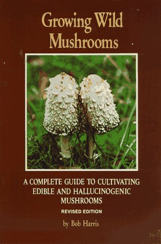 Growing Wild Mushrooms