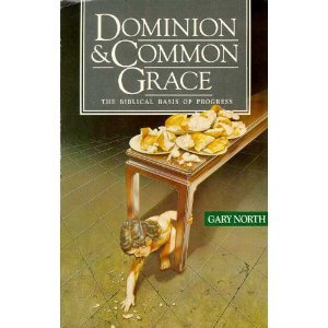 Dominion &amp; Common Grace