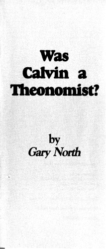 Was Calvin A Theonomist?