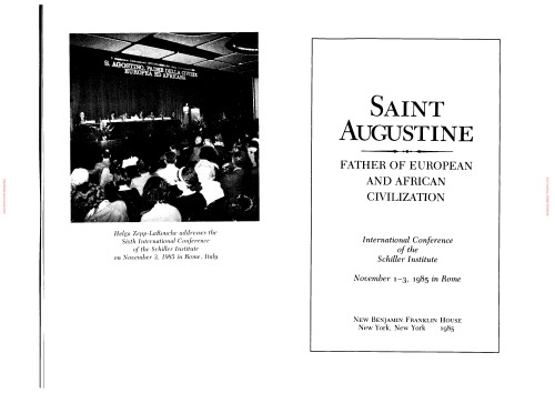 Saint Augustine : father of European and African civilization : International Conference of the Schiller Institute, Nov. 1-3, 1985 in Rome