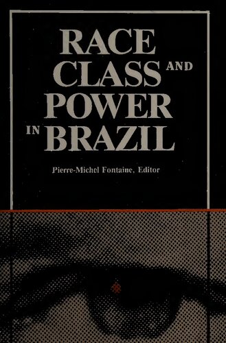 Race, Class, And Power In Brazil