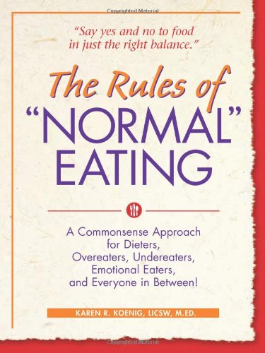 The Rules of &quot;Normal&quot; Eating