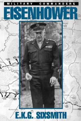 Eisenhower as Military Commander (Military Commander Series)