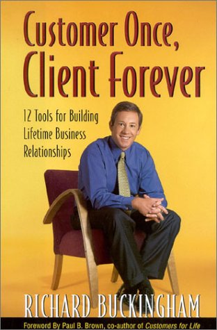 Customer Once, Client Forever