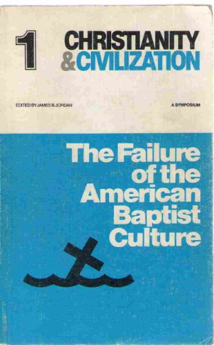 Failure of the American Baptist Culture