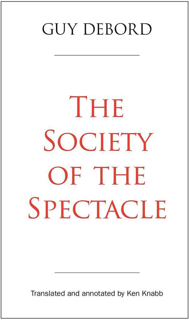 The Society of the Spectacle: Annotated Edition