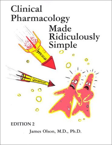 Clinical Pharmacology Made Ridiculously Simple (MedMaster Series)