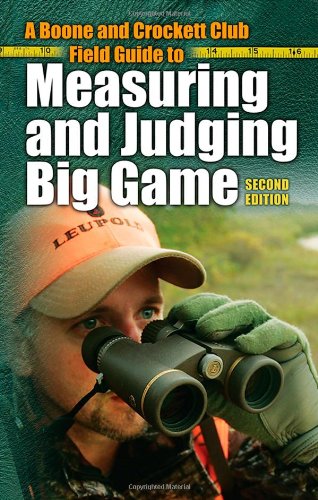 Field Guide to Measuring and Judging Big Game, 2nd