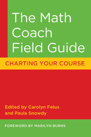 The Math Coach Field Guide