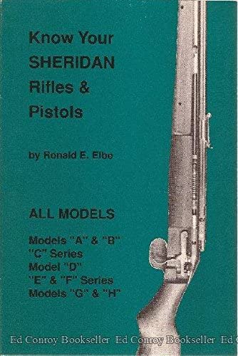 Know Your Sheridan Rifles &amp; Pistols