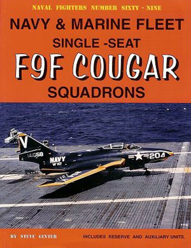 Navy &amp; Marine Fleet Single-Seat F9F Cougar Squadrons