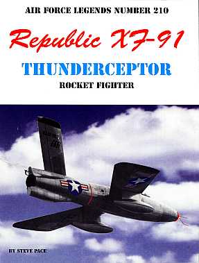 Republic Xf-91 Thundercepter Rocket Fighter