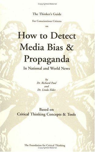 Thinker's Guide on How to Detect Media Bias and Propaganda