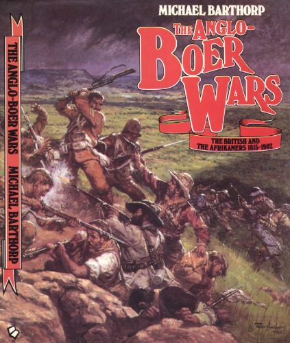 The Anglo-Boer Wars