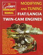 Modifying &amp; Tuning Fiat Lancia Twin CAM Engines