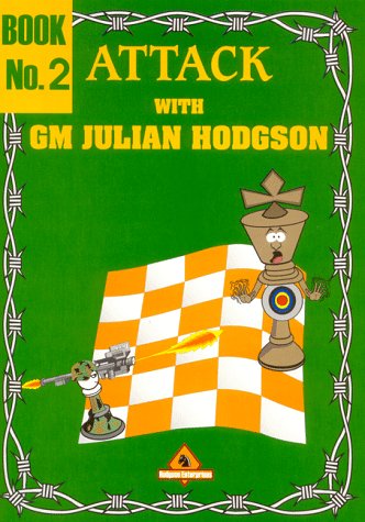 Attack with GM Julian Hodgson Book 2