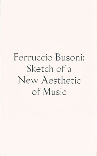 Sketch of a New Aesthetic of Music