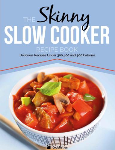 The Skinny Slow Cooker Recipe Book