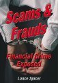 Scams & frauds : financial crime exposed!