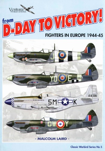From D Day To Victory (Classic Warbirds)