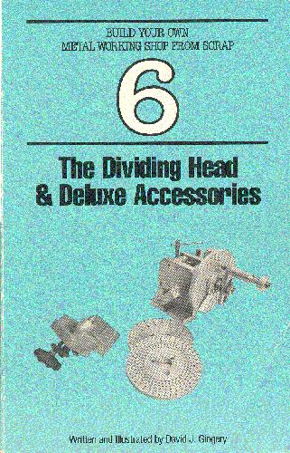 The Dividing Head &amp; Deluxe Accessories