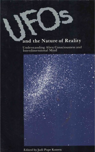UFOs And The Nature Of Reality