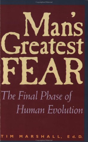 Man's Greatest Fear
