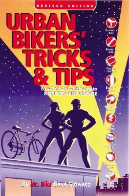 Urban Bikers' Tricks &amp; Tips