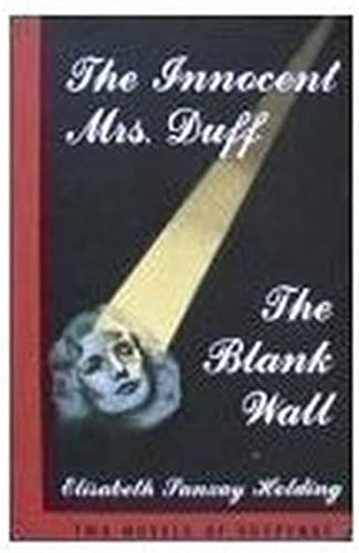 The innocent Mrs. Duff ; The blank wall