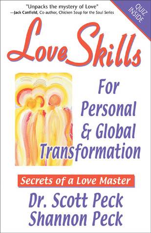 Love Skills for Personal &amp; Global Transformation