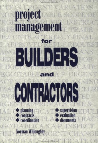 Project Management For Builders And Contractors