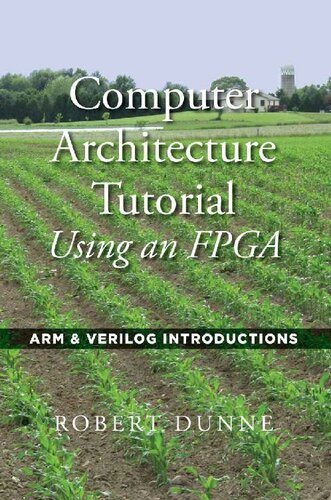 Computer architecture tutorial using an FPGA : ARM & Verilog introductions