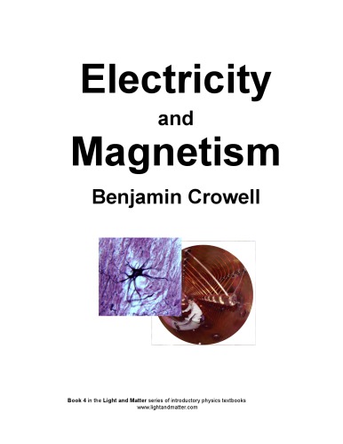 Electricity And Magnetism (Light And Matter, Book 4)