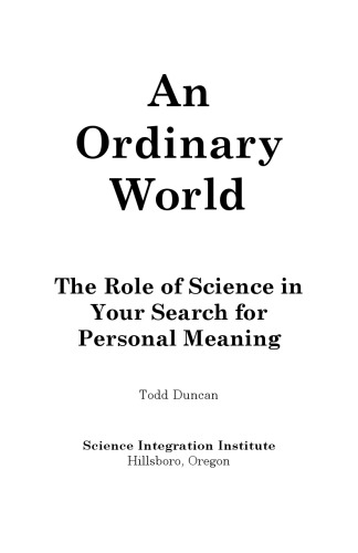 An ordinary world : the role of science in your search for personal meaning