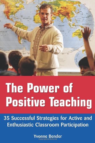 The Power of Positive Teaching