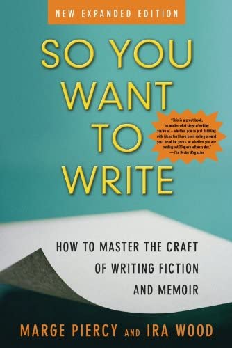 So You Want to Write (2nd Edition): How to Master the Craft of Writing Fiction and Memoir