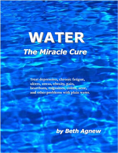 Water : the miracle cure