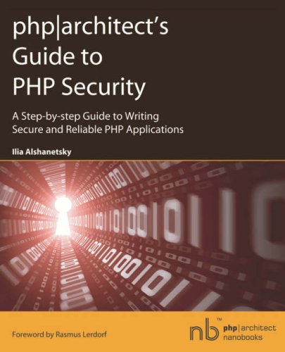 Phparchitect's Guide to PHP Security